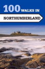 100 Walks In Northumberland - Preview