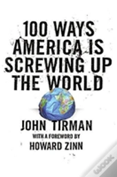 100 Ways America Is Screwing Up The World