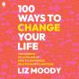 100 Ways To Change Your Life - Preview