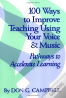 100 Ways To Improve Teaching Using Your Voice And Music