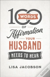 Capa do artigo 100 Words Of Affirmation Your Husband Needs To Hear