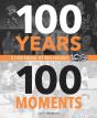 100 Years, 100 Moments - Preview
