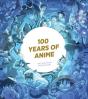 100 Years Of Anime - Preview
