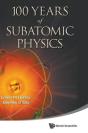 100 Years Of Subatomic Physics - Preview