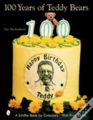 100 Years Of Teddy Bears