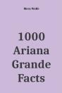 1000 Ariana Grande Facts - Preview