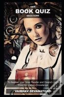 1000 Book Quiz Questions To Awaken Your Inner Reader And Quench Your Thirst For Literary Knowledge