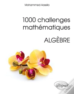 Capa do artigo 1000 Challenges Mathématiques : Algèbre
