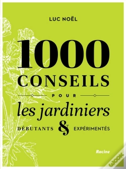 Capa do artigo 1000 Conseils Pour Les Jardiniers ; Débutants & Expérimentés
