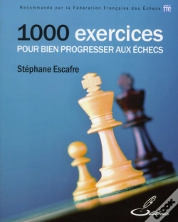 Capa do artigo 1000 Exercices Pour Bien Progresser Aux Echecs