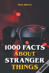 1000 Facts About Stranger Things