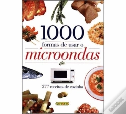 Capa do artigo 1000 Formas de Usar o Microondas