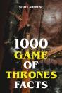 1000 Game Of Thrones Facts - Preview