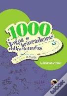 1000 Jogos e Brincadeiras Direcionadas de Aprendiz a Atleta