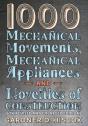 1000 Mechanical Movements, Mechanical Appliances And Novelties Of Construction (6th Revised And Enlarged Edition) - Preview