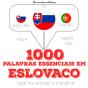 1000 Palavras Essenciais Em Eslovaco - Preview