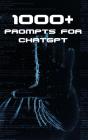 1000+ Prompts For Chatgpt - Preview