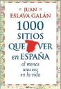 1000 Sitios Que Ver En España Al Menos Una Vez En La Vida - Preview