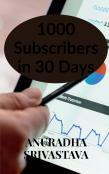 1000 Subscribers In 30 Days
