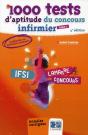 1000 Tests D'Aptitude Du Concours Infirmier T.1 (4e Édition) - Preview