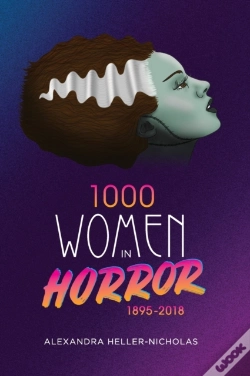Capa do artigo 1000 Women In Horror, 1895-2018 (Hardback)