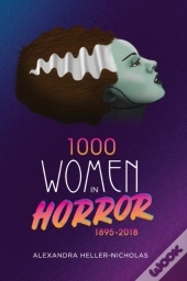 1000 Women In Horror, 1895-2018 (Hardback)
