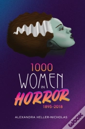 Capa do artigo 1000 Women In Horror, 1895-2018 (Hardback)