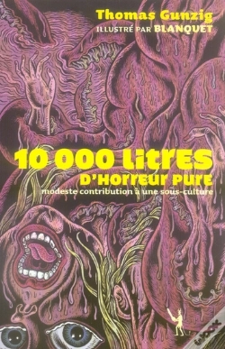 Capa do artigo 10000 Litres D'Horreur Pure ; Modeste Contribution À Une Sous-Culture