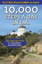 10,000 Steps A Day In L.A. - Preview