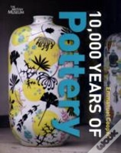10000 Years Of Pottery