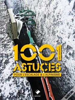 Capa do artigo 1001 Astuces Pour L'Escalade & L'Alpinisme