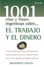 1001 Citas Y Frases Ingeniosas Sobre El Trabajo Y El Dinero  - Preview