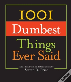 Capa do artigo 1001 Dumbest Things Ever Said