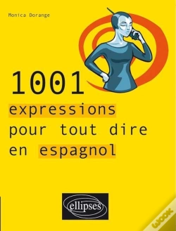 Capa do artigo 1001 Expressions Pour Tout Dire En Espagnol