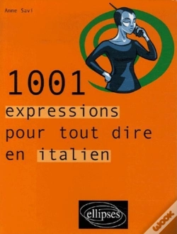 Capa do artigo 1001 Expressions Pour Tout Dire En Italien