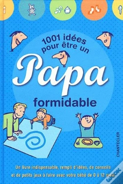 Capa do artigo 1001 Idées Pour Être Un Papa Formidable