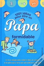 Capa do artigo 1001 Idées Pour Être Un Papa Formidable