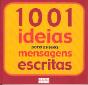 1001 Ideias Para as Suas Mensagens Escritas