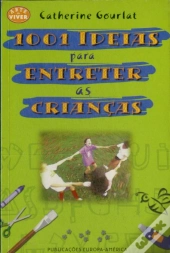 1001 Ideias para Entreter as Crianças
