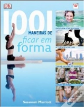 1001 Maneiras de Ficar em Forma