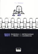 1001 Maneiras de Impressionar os Media e as Audiências