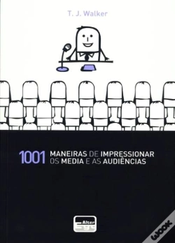 Capa do artigo 1001 Maneiras de Impressionar os Media e as Audiências