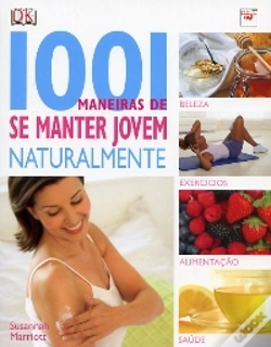 Capa do artigo 1001 Maneiras de se Manter Jovem Naturalmente