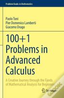 100+1 Problems In Advanced Calculus