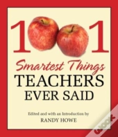 1001 Smartest Things Teachers Ever Said