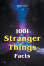 1001 Stranger Things Facts - Preview