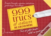 1001 Trucs Et Astuces De Grand-Mère ; Tous Ces Petits Secrets Utiles Au Quotidien