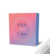 1001 Ways To Calm