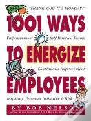 1001 Ways To Energize Employees