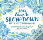 1,001 Ways To Slow Down